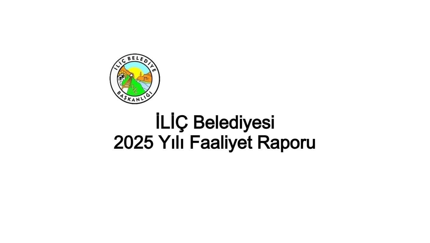 İLİÇ BELEDİYESİ FAALİYET RAPORU